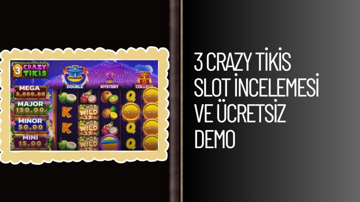 3 Crazy Tikis Slot incelemesi