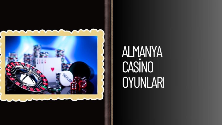 Almanya Casino Oyunları